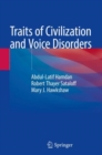 Image for Traits of Civilization and Voice Disorders