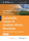 Image for Sustainable Futures in Southern Africa&#39;s Mountains
