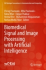 Image for Biomedical signal and image processing with artificial intelligence