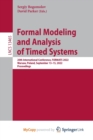 Image for Formal Modeling and Analysis of Timed Systems
