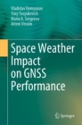 Image for Space Weather Impact on GNSS Performance