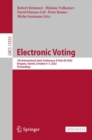 Image for Electronic voting  : 7th International Joint Conference, E-Vote-ID 2022, Bregenz, Austria, October 4-7, 2022, proceedings