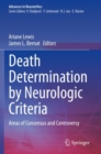 Image for Death determination by neurologic criteria  : areas of consensus and controversy