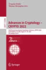 Image for Advances in Cryptology - CRYPTO 2022  : 42nd Annual International Cryptology Conference, CRYPTO 2022, Santa Barbara, CA, USA, August 15-18, 2022, proceedingsPart II