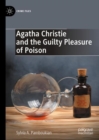 Image for Agatha Christie and the Guilty Pleasure of Poison