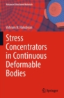 Image for Stress Concentrators in Continuous Deformable Bodies