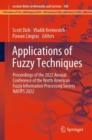 Image for Applications of Fuzzy Techniques: Proceedings of the 2022 Annual Conference of the North American Fuzzy Information Processing Society NAFIPS 2022
