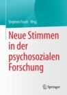 Image for Neue Stimmen in der psychosozialen Forschung