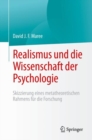 Image for Realismus Und Die Wissenschaft Der Psychologie: Skizzierung Eines Metatheoretischen Rahmens Für Die Forschung