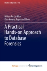 Image for A Practical Hands-on Approach to Database Forensics