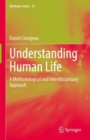 Image for Understanding human life  : a methodological and interdisciplinary approach