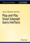 Image for Plug-and-play visual subgraph query interfaces