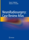 Image for Neuroradiosurgery  : case review atlas