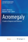 Image for Acromegaly : A Guide to Diagnosis and Treatment