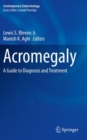 Image for Acromegaly  : a guide to diagnosis and treatment