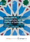 Image for Antisemitism, Islamophobia and the Politics of Definition