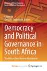 Image for Democracy and Political Governance in South Africa : The African Peer Review Mechanism
