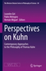 Image for Perspectives on Kuhn : Contemporary Approaches to the Philosophy of Thomas Kuhn