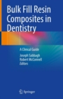 Image for Bulk Fill Resin Composites in Dentistry