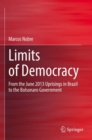 Image for Limits of democracy  : from the June 2013 uprisings in Brazil to the Bolsonaro government