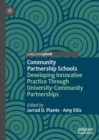 Image for Community partnership schools  : developing innovative practice through university-community partnerships