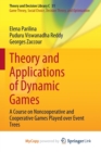 Image for Theory and Applications of Dynamic Games