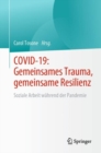 Image for COVID-19: Gemeinsames Trauma, gemeinsame Resilienz