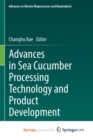 Image for Advances in Sea Cucumber Processing Technology and Product Development