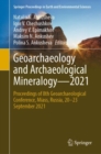 Image for Geoarchaeology and archaeological mineralogy  : proceedings of 8th Geoarchaeological Conference, Miass, Russia, 20-23 September 2021