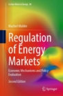 Image for Regulation of Energy Markets: Economic Mechanisms and Policy Evaluation : 80