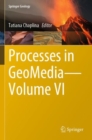 Image for Processes in GeoMedia—Volume VI