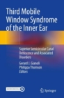 Image for Third Mobile Window Syndrome of the Inner Ear