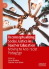 Image for Reconceptualizing Social Justice in Teacher Education