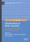 Image for Climate risks to water security: framing effective response in Asia and the Pacific