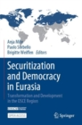 Image for Securitization and Democracy in Eurasia : Transformation and Development in the OSCE Region