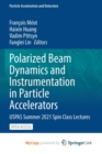 Image for Polarized Beam Dynamics and Instrumentation in Particle Accelerators