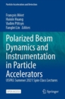 Image for Polarized Beam Dynamics and Instrumentation in Particle Accelerators