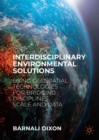 Image for Interdisciplinary environmental solutions  : using geospatial technologies for bridging disciplines, scale and data