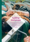 Image for Tackling stereotype  : corporeal reflexivity and politics of play in women&#39;s rugby
