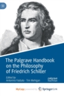 Image for The Palgrave Handbook on the Philosophy of Friedrich Schiller