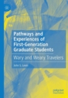 Image for Pathways and Experiences of First-Generation Graduate Students