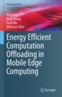 Image for Energy Efficient Computation Offloading in Mobile Edge Computing