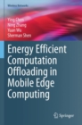 Image for Energy efficient computation offloading in mobile edge computing