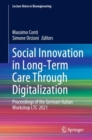 Image for Social Innovation in Long-Term Care Through Digitalization: Proceedings of the German-Italian Workshop LTC-2021