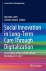 Image for Social innovation in long-term care through digitalization  : proceedings of the German-Italian workshop LTC-2021