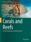 Image for Corals and reefs  : from the beginning to an uncertain future