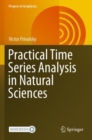 Image for Practical time series analysis in natural sciences