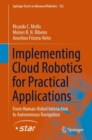 Image for Implementing Cloud Robotics for Practical Applications: From Human-Robot Interaction to Autonomous Navigation