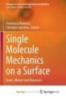 Image for Single Molecule Mechanics on a Surface : Gears, Motors and Nanocars
