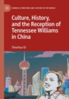 Image for Culture, History, and the Reception of Tennessee Williams in China
